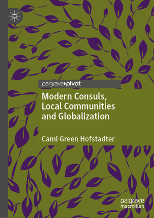 ISBN 9783030428013: Modern Consuls, Local Communities and Globalization