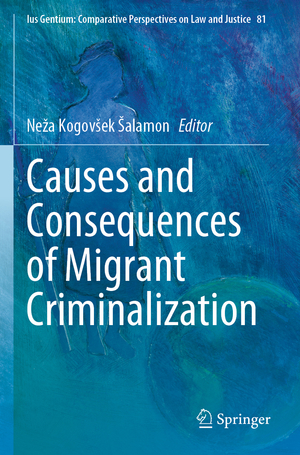 ISBN 9783030437343: Causes and Consequences of Migrant Criminalization