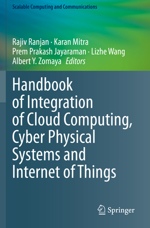 ISBN 9783030437978: Handbook of Integration of Cloud Computing, Cyber Physical Systems and Internet of Things