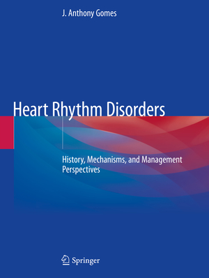 ISBN 9783030450687: Heart Rhythm Disorders - History, Mechanisms, and Management Perspectives