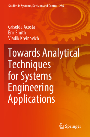 ISBN 9783030464158: Towards Analytical Techniques for Systems Engineering Applications