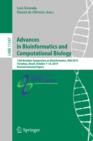 ISBN 9783030464165: Advances in Bioinformatics and Computational Biology - 12th Brazilian Symposium on Bioinformatics, BSB 2019, Fortaleza, Brazil, October 7–10, 2019, Revised Selected Papers