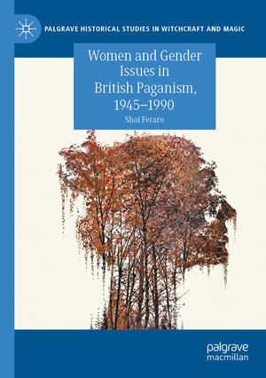 ISBN 9783030466978: Women and Gender Issues in British Paganism, 1945–1990