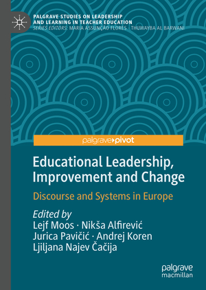 ISBN 9783030470197: Educational Leadership, Improvement and Change - Discourse and Systems in Europe