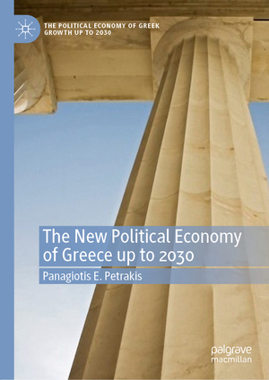 ISBN 9783030470746: The New Political Economy of Greece up to 2030