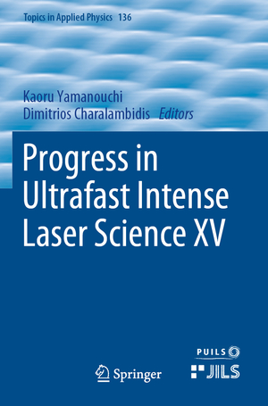 ISBN 9783030471002: Progress in Ultrafast Intense Laser Science XV