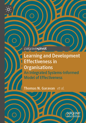 ISBN 9783030489021: Learning and Development Effectiveness in Organisations - An Integrated Systems-Informed Model of Effectiveness