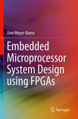 ISBN 9783030505356: Embedded Microprocessor System Design using FPGAs