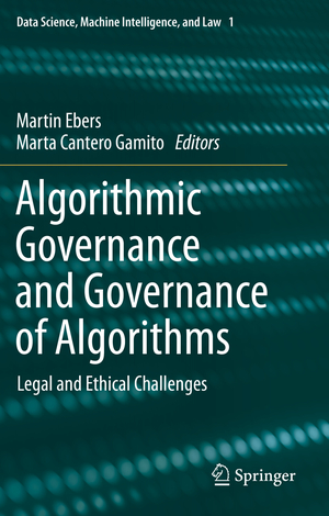 ISBN 9783030505615: Algorithmic Governance and Governance of Algorithms - Legal and Ethical Challenges