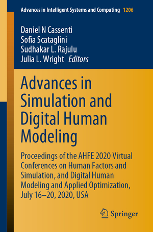 ISBN 9783030510633: Advances in Simulation and Digital Human Modeling – Proceedings of the AHFE 2020 Virtual Conferences on Human Factors and Simulation, and Digital Human Modeling and Applied Optimization, July 16-20, 2020, USA