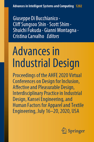 ISBN 9783030511937: Advances in Industrial Design - Proceedings of the AHFE 2020 Virtual Conferences on Design for Inclusion, Affective and Pleasurable Design, Interdisciplinary Practice in Industrial Design, Kansei Engineering, and Human Factors for Apparel and Textile Engi