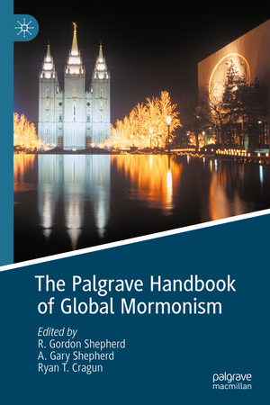 ISBN 9783030526153: The Palgrave Handbook of Global Mormonism