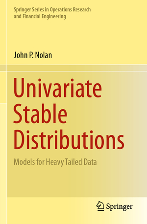 ISBN 9783030529178: Univariate Stable Distributions - Models for Heavy Tailed Data