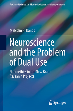 ISBN 9783030537890: Neuroscience and the Problem of Dual Use - Neuroethics in the New Brain Research Projects