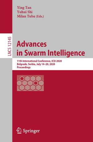 ISBN 9783030539559: Advances in Swarm Intelligence - 11th International Conference, ICSI 2020, Belgrade, Serbia, July 14–20, 2020, Proceedings