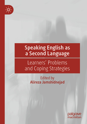 ISBN 9783030550592: Speaking English as a Second Language – Learners' Problems and Coping Strategies