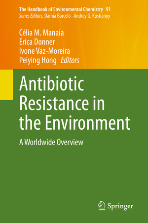 ISBN 9783030550646: Antibiotic Resistance in the Environment – A Worldwide Overview