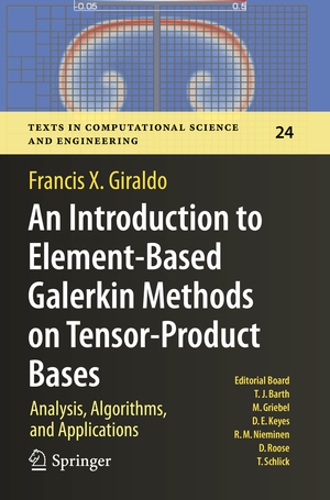 ISBN 9783030550714: An Introduction to Element-Based Galerkin Methods on Tensor-Product Bases – Analysis, Algorithms, and Applications