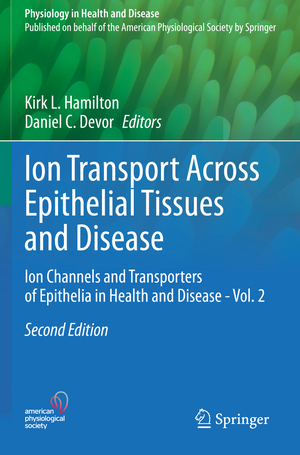 ISBN 9783030553128: Ion Transport Across Epithelial Tissues and Disease - Ion Channels and Transporters of Epithelia in Health and Disease - Vol. 2