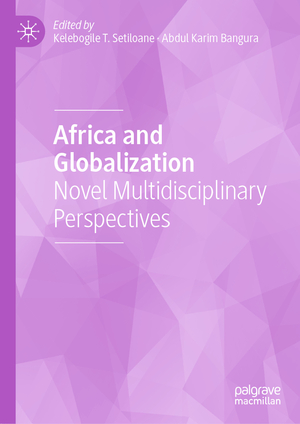 ISBN 9783030553500: Africa and Globalization - Novel Multidisciplinary Perspectives