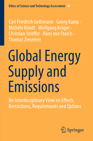 ISBN 9783030553579: Global Energy Supply and Emissions - An Interdisciplinary View on Effects, Restrictions, Requirements and Options