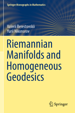 ISBN 9783030566609: Riemannian Manifolds and Homogeneous Geodesics