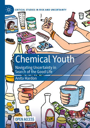 ISBN 9783030570835: Chemical Youth – Navigating Uncertainty in Search of the Good Life