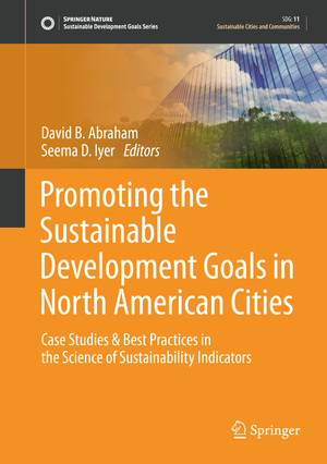 ISBN 9783030591724: Promoting the Sustainable Development Goals in North American Cities – Case Studies & Best Practices in the Science of Sustainability Indicators