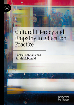 ISBN 9783030599034: Cultural Literacy and Empathy in Education Practice