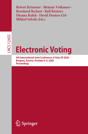 ISBN 9783030603465: Electronic Voting – 5th International Joint Conference, E-Vote-ID 2020, Bregenz, Austria, October 6–9, 2020, Proceedings