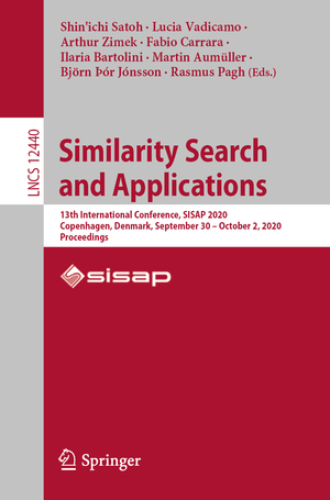 ISBN 9783030609351: Similarity Search and Applications - 13th International Conference, SISAP 2020, Copenhagen, Denmark, September 30 – October 2, 2020, Proceedings