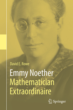 ISBN 9783030638092: Emmy Noether – Mathematician Extraordinaire