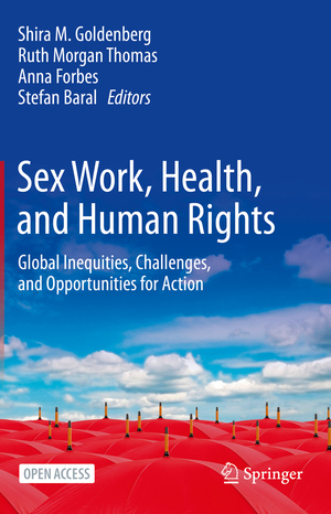 ISBN 9783030641702: Sex Work, Health, and Human Rights – Global Inequities, Challenges, and Opportunities for Action