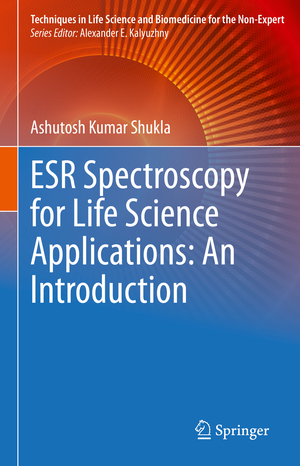 ISBN 9783030641979: ESR Spectroscopy for Life Science Applications: An Introduction