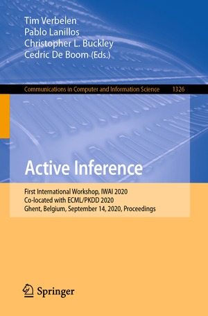 ISBN 9783030649180: Active Inference – First International Workshop, IWAI 2020, Co-located with ECML/PKDD 2020, Ghent, Belgium, September 14, 2020, Proceedings