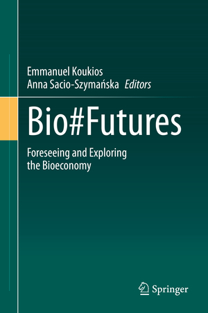 ISBN 9783030649685: Bio#Futures – Foreseeing and Exploring the Bioeconomy