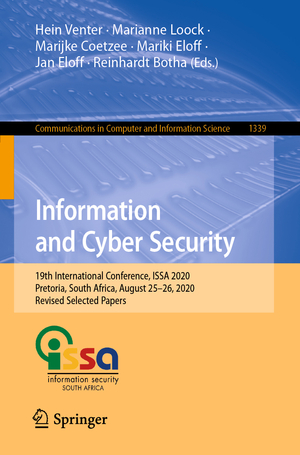 ISBN 9783030660383: Information and Cyber Security – 19th International Conference, ISSA 2020, Pretoria, South Africa, August 25–26, 2020, Revised Selected Papers