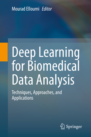 ISBN 9783030716752: Deep Learning for Biomedical Data Analysis - Techniques, Approaches, and Applications