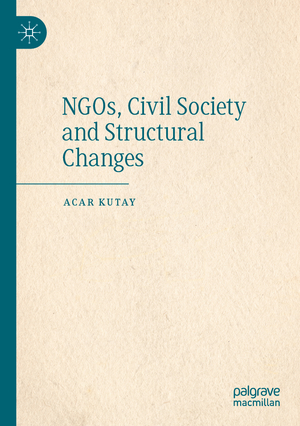 ISBN 9783030718640: NGOs, Civil Society and Structural Changes