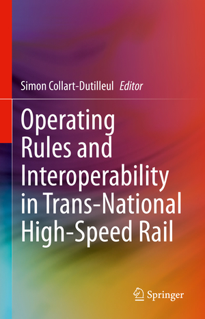 ISBN 9783030720018: Operating Rules and Interoperability in Trans-National High-Speed Rail