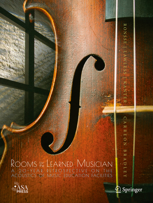 ISBN 9783030720537: Rooms for the Learned Musician - A 20-Year Retrospective on the Acoustics of Music Education Facilities