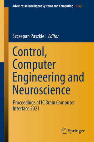 ISBN 9783030722531: Control, Computer Engineering and Neuroscience – Proceedings of IC Brain Computer Interface 2021