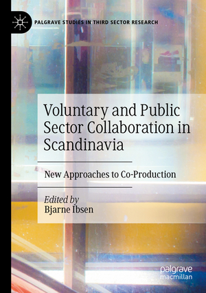 ISBN 9783030723170: Voluntary and Public Sector Collaboration in Scandinavia - New Approaches to Co-Production