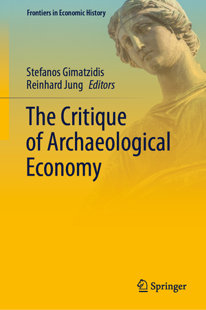 ISBN 9783030725389: The Critique of Archaeological Economy