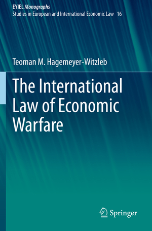 ISBN 9783030728489: The International Law of Economic Warfare