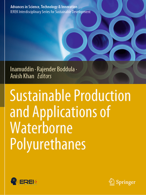 ISBN 9783030728717: Sustainable Production and Applications of Waterborne Polyurethanes