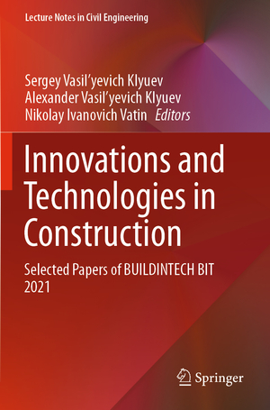 ISBN 9783030729127: Innovations and Technologies in Construction - Selected Papers of BUILDINTECH BIT 2021