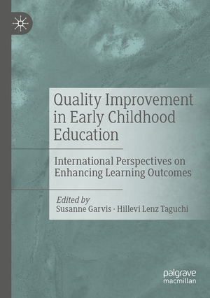 ISBN 9783030731847: Quality Improvement in Early Childhood Education - International Perspectives on Enhancing Learning Outcomes