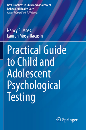 ISBN 9783030735173: Practical Guide to Child and Adolescent Psychological Testing