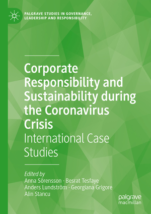 ISBN 9783030738464: Corporate Responsibility and Sustainability during the Coronavirus Crisis - International Case Studies